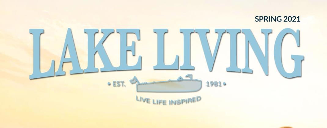 Do you have a great photo of summertime on the lake? Have you caught a fabulous fish on an area lake? Lake Living magazine is now accepting submissions for photography that could be featured on the cover of the magazine’s summer 2021 edition.