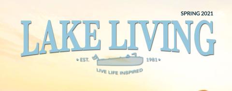 Do you have a great photo of summertime on the lake? Have you caught a fabulous fish on an area lake? Lake Living magazine is now accepting submissions for photography that could be featured on the cover of the magazine’s summer 2021 edition.